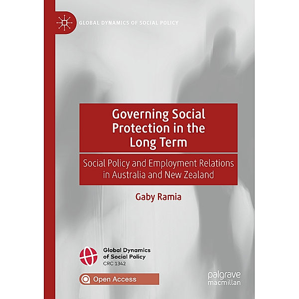 Governing Social Protection in the Long Term, Gaby Ramia