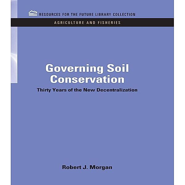 Governing Soil Conservation, Robert J. Morgan