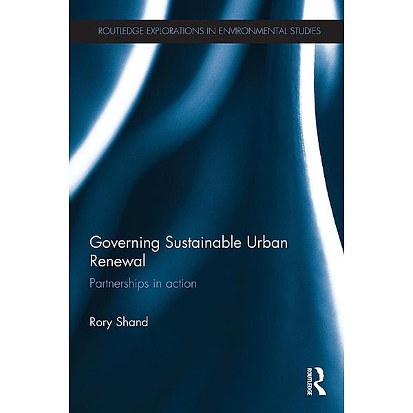 Governing Sustainable Urban Renewal, Rory Shand