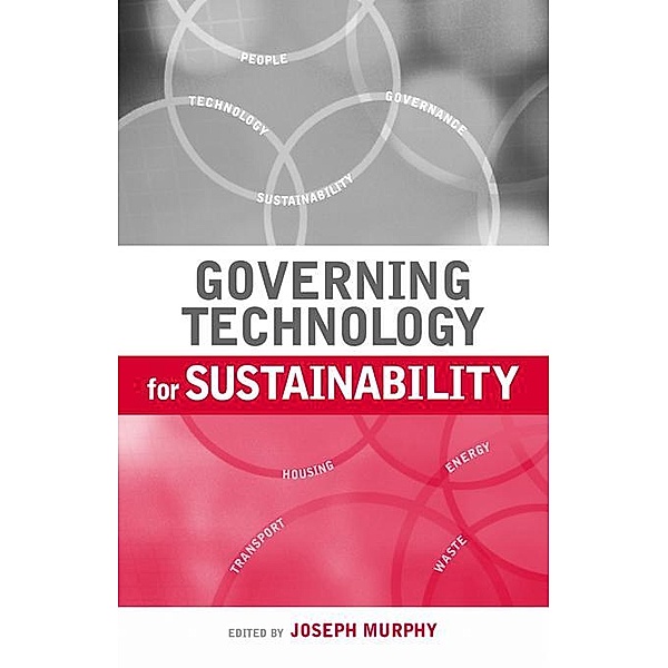 Governing Technology for Sustainability, Joseph Murphy