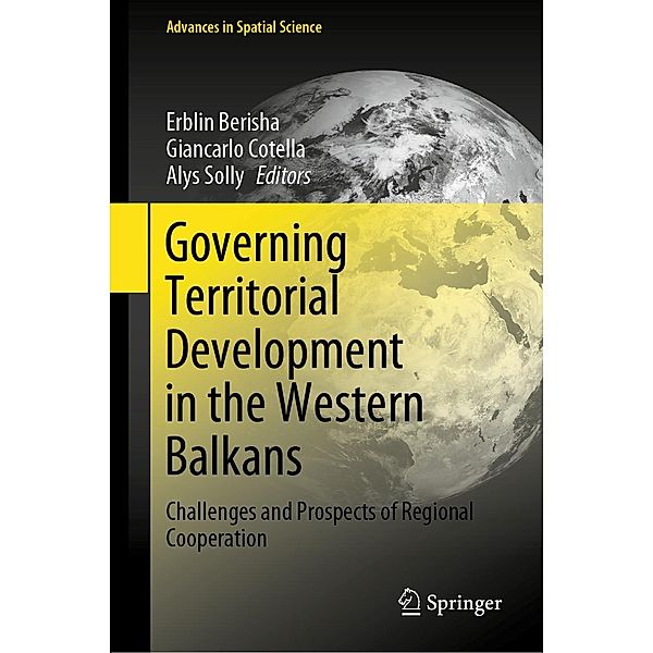 Governing Territorial Development in the Western Balkans / Advances in Spatial Science