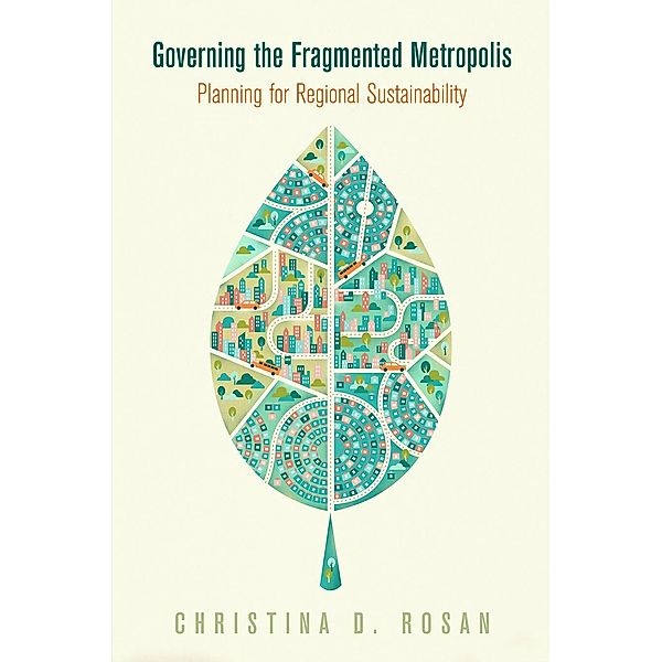 Governing the Fragmented Metropolis / The City in the Twenty-First Century, Christina D. Rosan