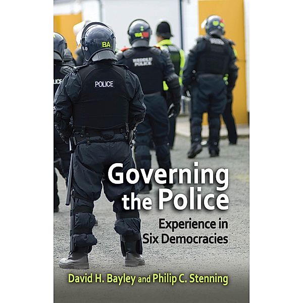 Governing the Police, David Bayley, Philip Stenning