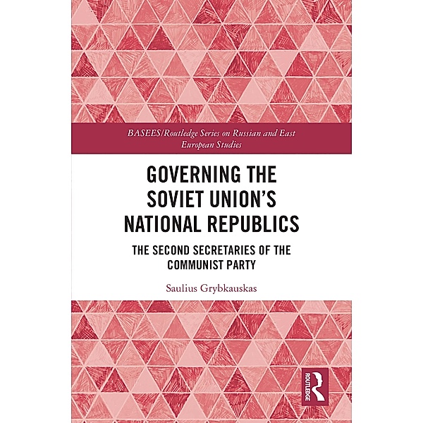 Governing the Soviet Union's National Republics, Saulius Grybkauskas