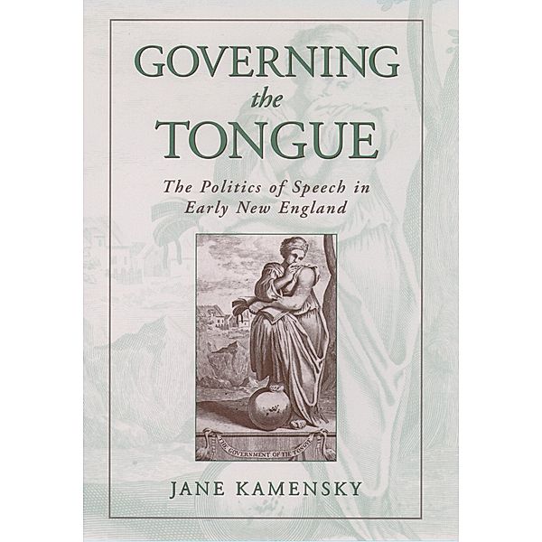 Governing the Tongue, Jane Kamensky