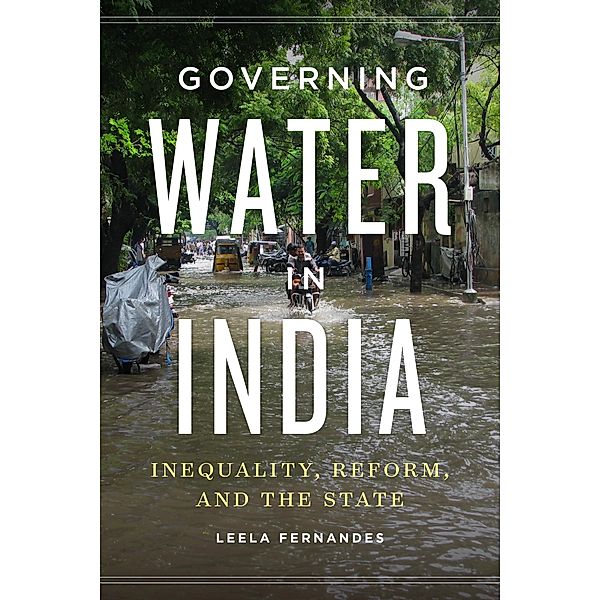 Governing Water in India, Leela Fernandes