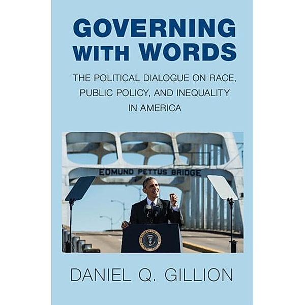 Governing with Words, Daniel Q. Gillion