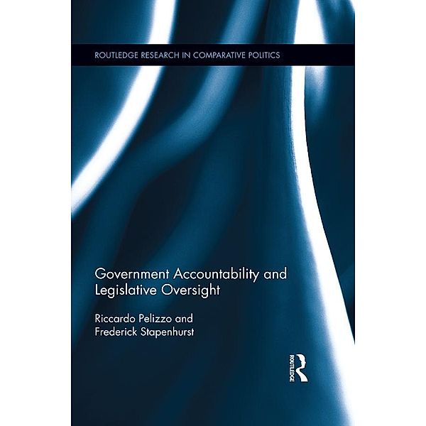 Government Accountability and Legislative Oversight, Riccardo Pelizzo, Frederick Stapenhurst