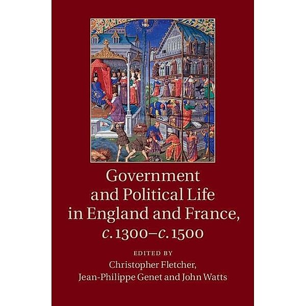 Government and Political Life in England and France, c.1300-c.1500