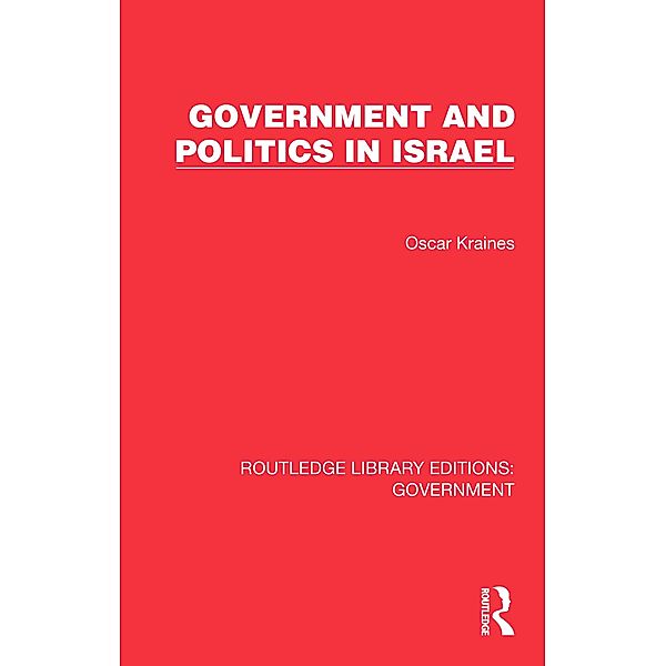 Government and Politics in Israel, Oscar Kraines