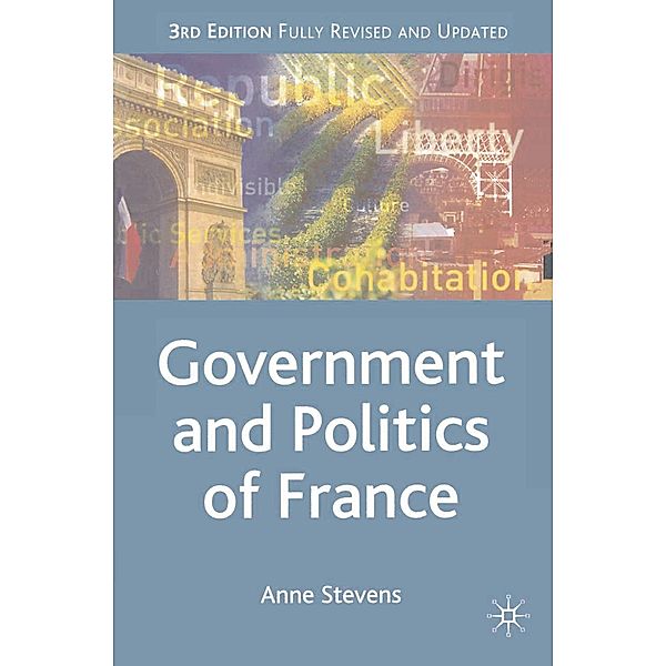 Government and Politics of France, Anne Stevens