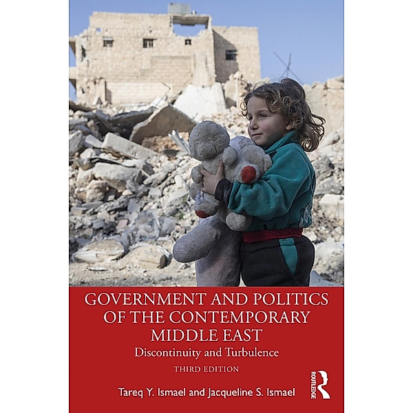 Government and Politics of the Contemporary Middle East, Tareq Y. Ismael, Jacqueline S. Ismael