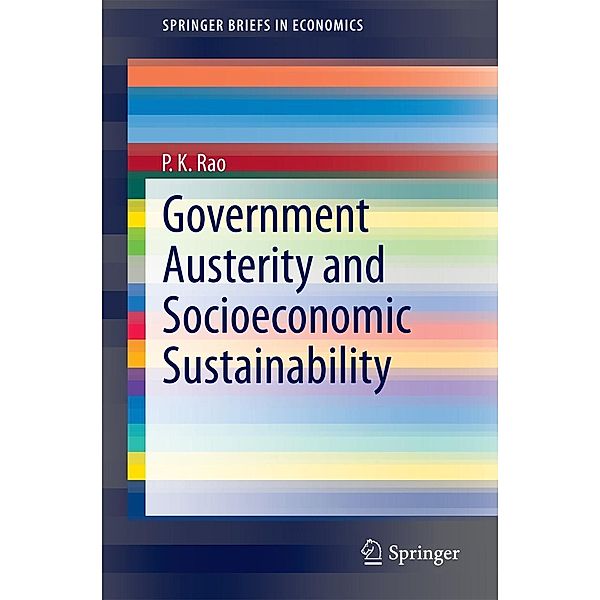 Government Austerity and Socioeconomic Sustainability / SpringerBriefs in Economics, P. K. Rao