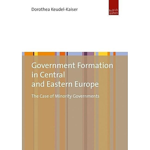 Government Formation in Central and Eastern Europe, Dorothea Keudel-Kaiser