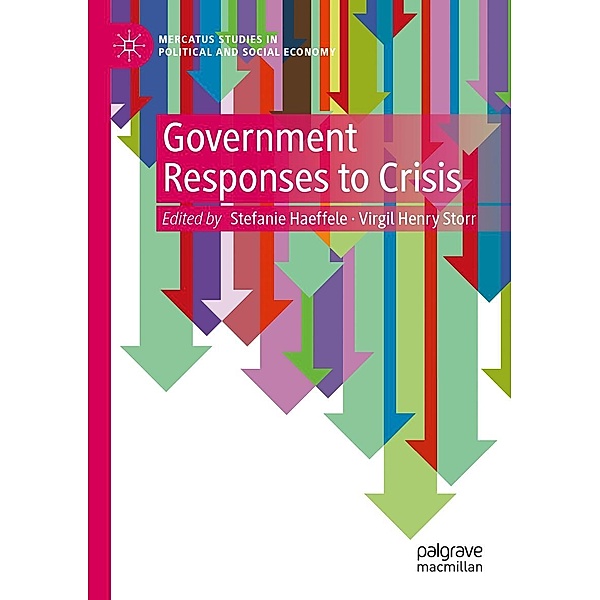 Government Responses to Crisis / Mercatus Studies in Political and Social Economy