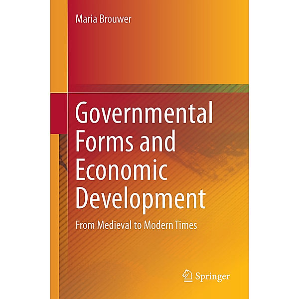 Governmental Forms and Economic Development, Maria Brouwer