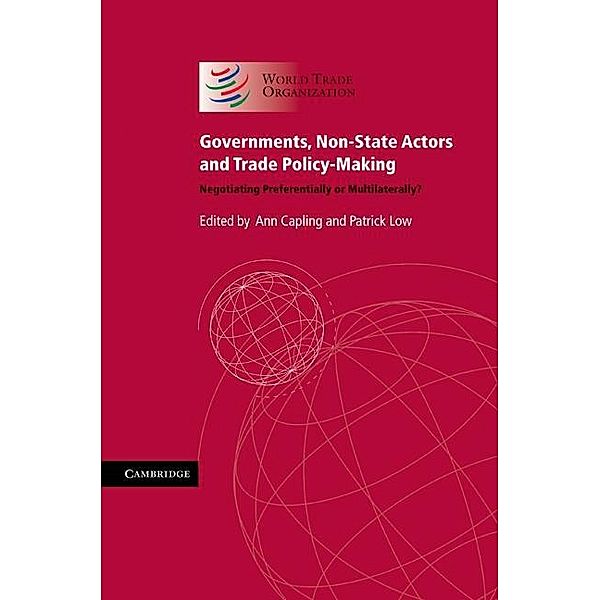 Governments, Non-State Actors and Trade Policy-Making