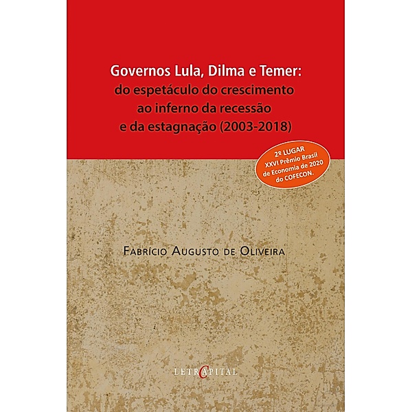 Governos Lula, Dilma e Temer, Fabrício Augusto de Oliveira