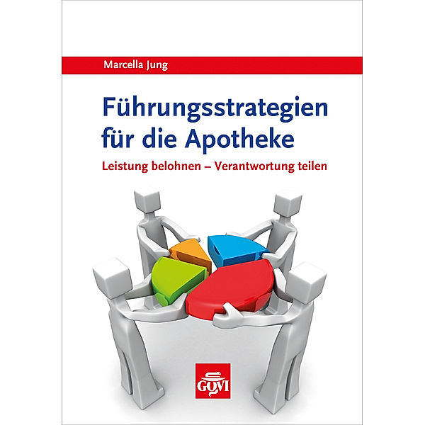 Govi / Führungsstrategien für die Apotheke, Marcella Jung