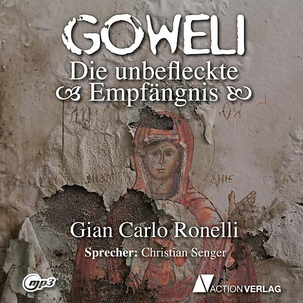 Goweli - 2 - Die unbefleckte Empfängnis, GianCarlo Ronelli