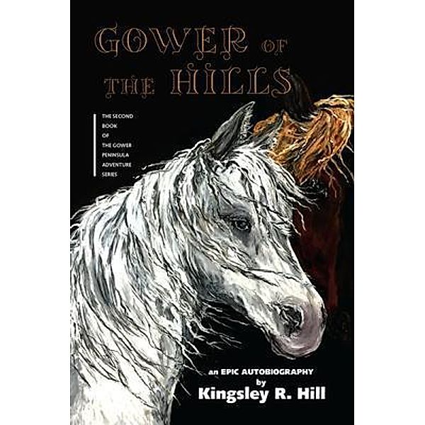 Gower of the Hills, Kingsley Ross Hill