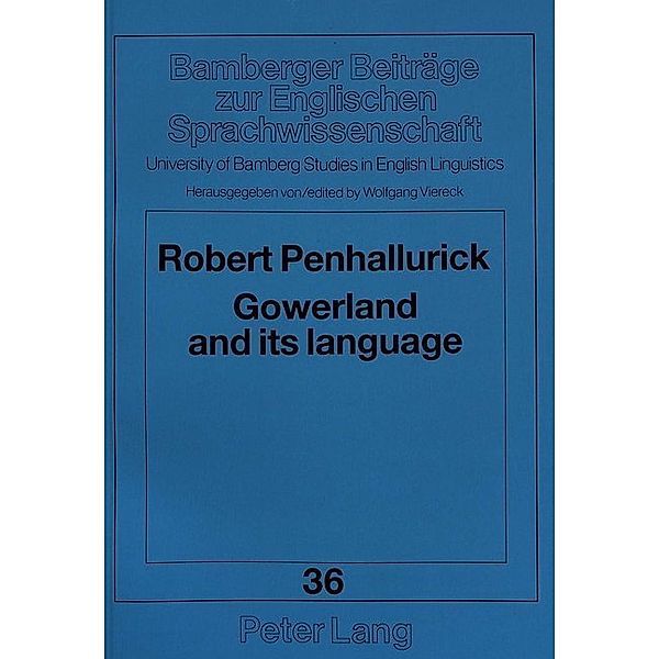 Gowerland and its language, Robert J. Penhallurick