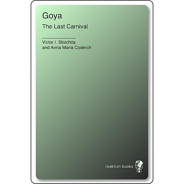 Goya / Essays in Art and Culture, Stoichita Victor I. Stoichita