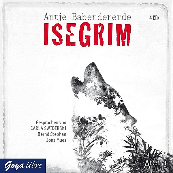 Goya libre - Isegrim,Audio-CD, Antje Babendererde