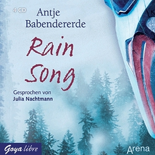 Goya libre - Rain Song,4 Audio-CDs, Antje Babendererde