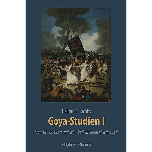 Goya-Studien I, Helmut C. Jacobs