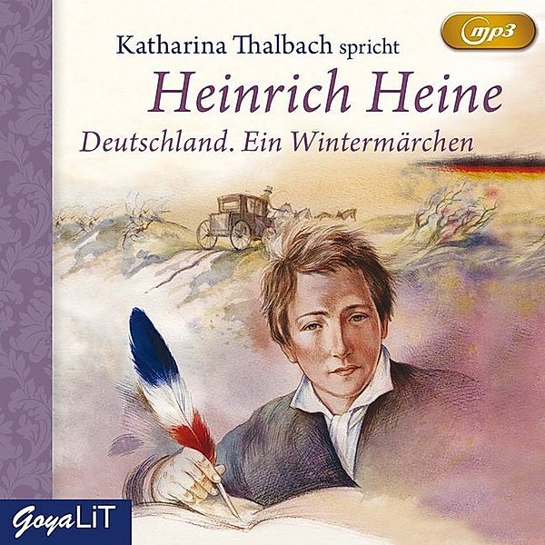 GoyaLiT - Deutschland. Ein Wintermärchen,1 MP3-CD, Heinrich Heine