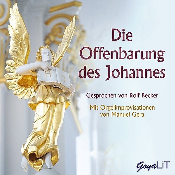 GoyaLiT - Die Offenbarung des Johannes,2 Audio-CDs