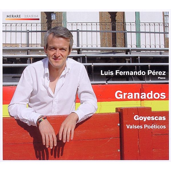 Goyescas/Valses Poeticos, Luis Fernando Pérez