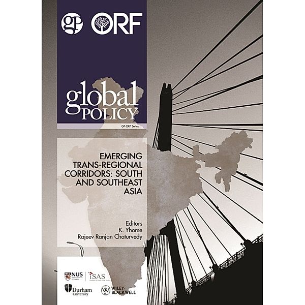 GP and ORF e-books: Emerging Trans-Regional Corridors: South and Southeast Asia