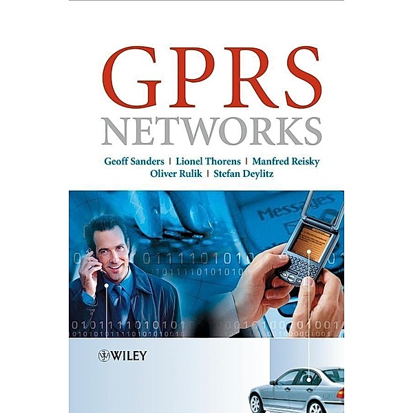 GPRS Networks, Geoff Sanders, Lionel Thorens, Manfred Reisky, Oliver Rulik, Stefan Deylitz