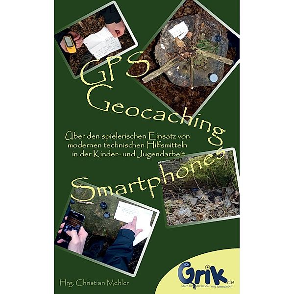 GPS, Geocaching  und Smartphones