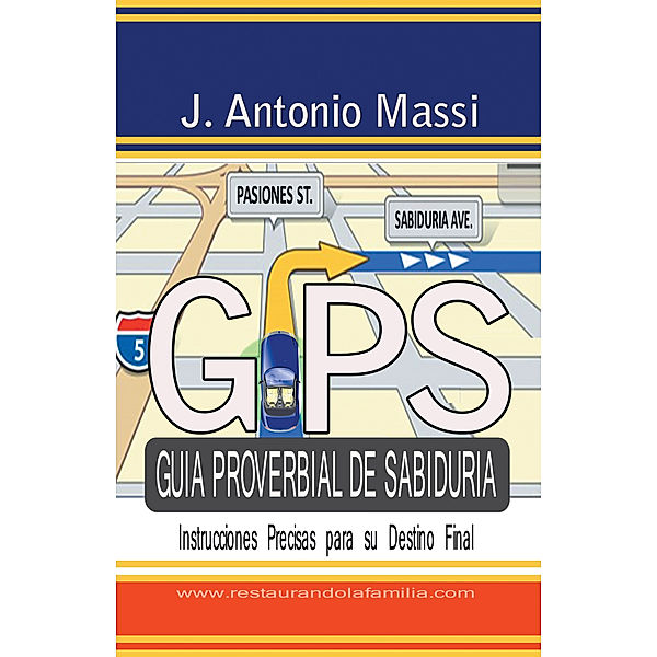 Gps Guía Proverbial De Sabiduría, J. Antonio Massi