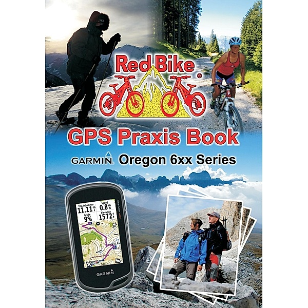 GPS Praxis Book Garmin Oregon 6xx Series