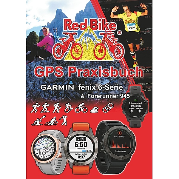 GPS Praxisbuch Garmin fenix 6 -Serie/ Forerunner 945, Nussdorf Redbike