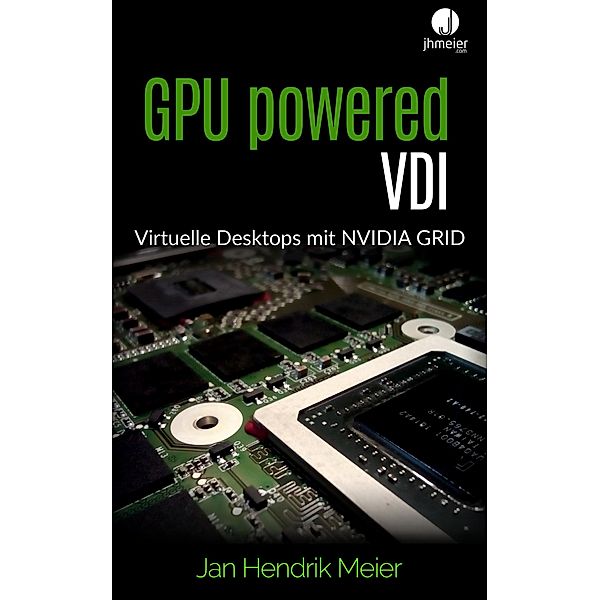 GPU powered VDI, Jan Hendrik Meier
