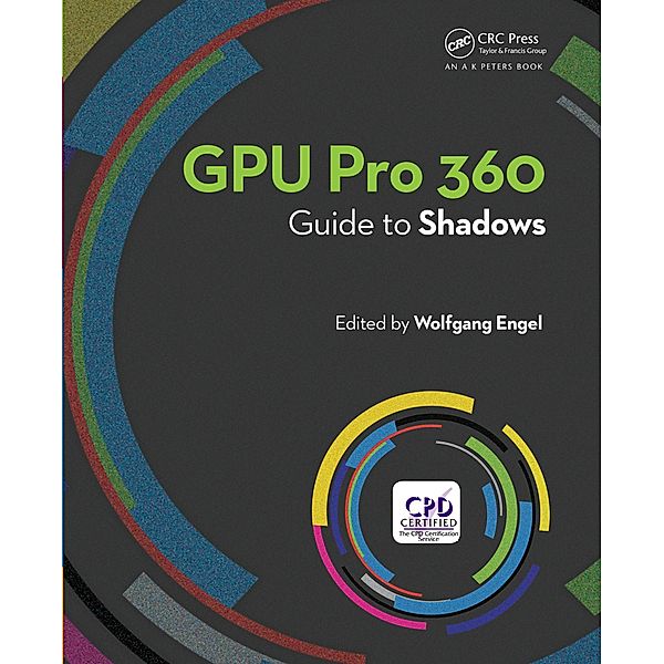 GPU Pro 360 Guide to Shadows, Wolfgang Engel