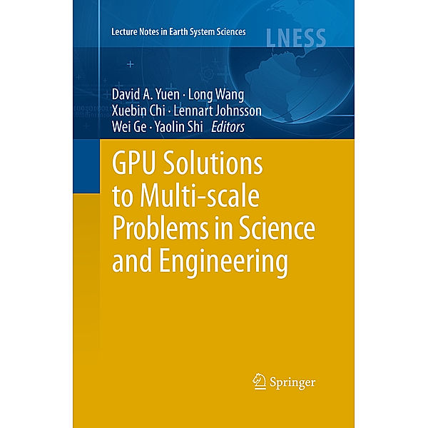 GPU Solutions to Multi-scale Problems in Science and Engineering