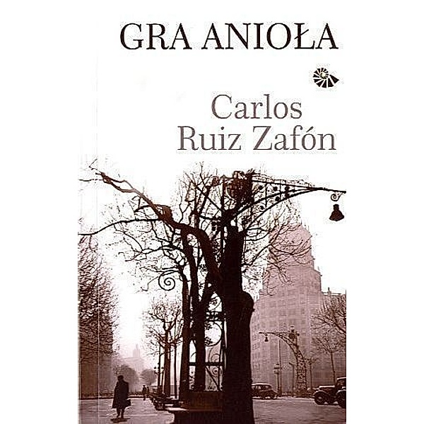 Gra aniola, Carlos Ruiz Zafón