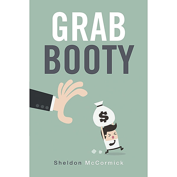 Grab Booty, Sheldon McCormick
