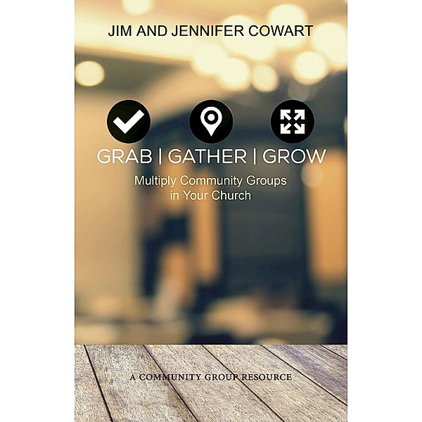 Grab, Gather, Grow, Jennifer Cowart, Jim Cowart