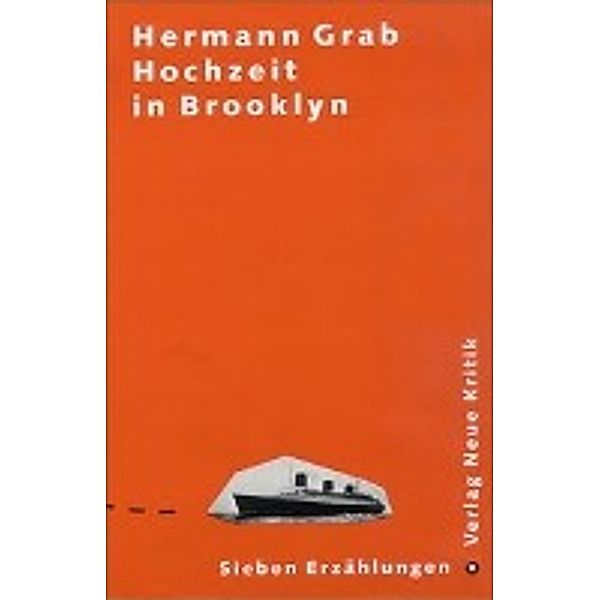Grab, H: Hochzeit in Brooklyn, Hermann Grab