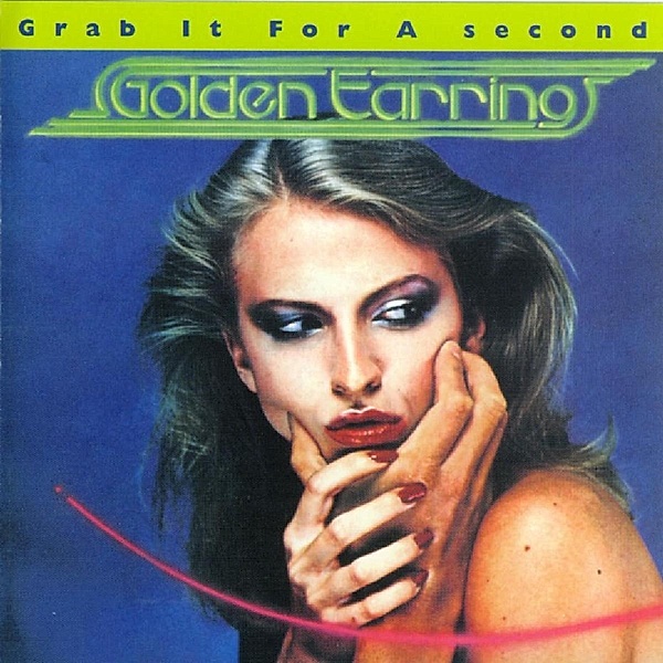 Grab It For A Second, Golden Earring