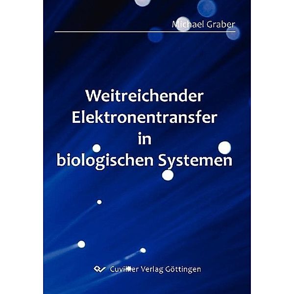 Graber, M: Weitreichender Elektronentransfer in biologischen, Michael Graber