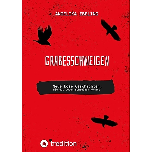 Grabesschweigen, Angelika Ebeling