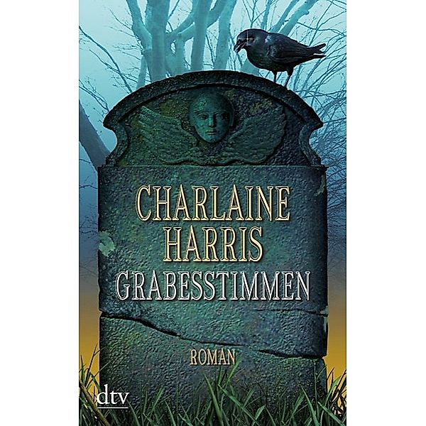 Grabesstimmen / Harper Connelly Bd.1, Charlaine Harris